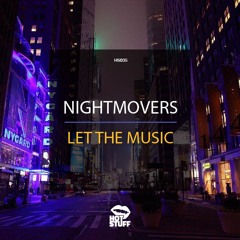 Nightmovers - Let The Music