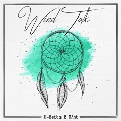 B-Retta & MAnt - Wind Talk