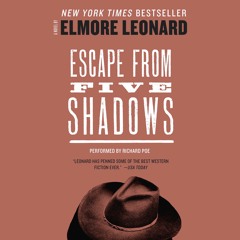 ESCAPE FROM FIVE SHADOWS by Elmore Leonard