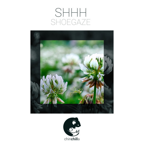 Shhh - Shoegaze