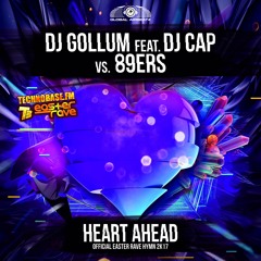 DJ Gollum Feat. DJ Cap Vs 89ers - Heart Ahead - TEASER