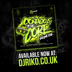 CONTAGIOUS TO THE CORE (Order now @ djriko.co.uk)