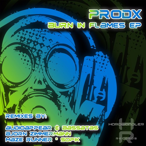 PRODX - Burn In Flames (Maze Runner Remix)