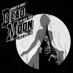 It's O.K. by Dead Moon