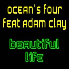 Ocean's Four Feat Adam Clay & FARMA - Beautiful Life (Manuel Cubillos Edit)Descárgalo en Buy Link