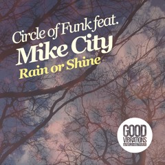 Circle of Funk feat. Mike City - Rain Or Shine (GVM004)