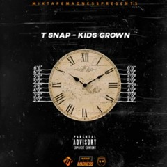 T Snap - Kids Grown