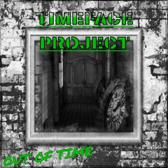 Timeface Project - Out of Time