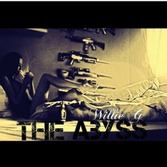 Willie G-Berry- The Abyss