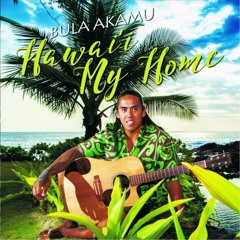 Hawai'i My Home