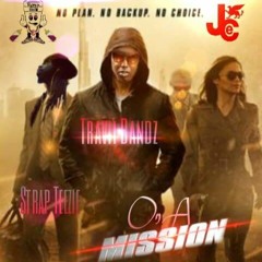 On A Mission Feat.Strap Remyxcrew Teezie