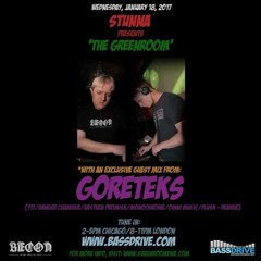 STUNNA Live in The Greenroom with GORETEKS Guest Mix January 18 2017