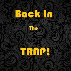 Back In The Trap-Fruit!!! Ft. Son Son & NoBluff
