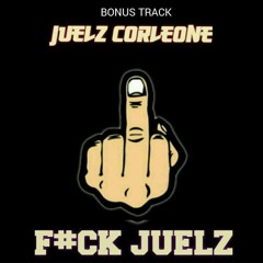 🖕🖕 Fuck Juelz 🖕🖕