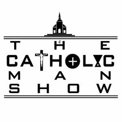The Catholic Man Show Podcast no. 1 - Superhumans