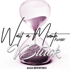 Wait A Minute freestyle