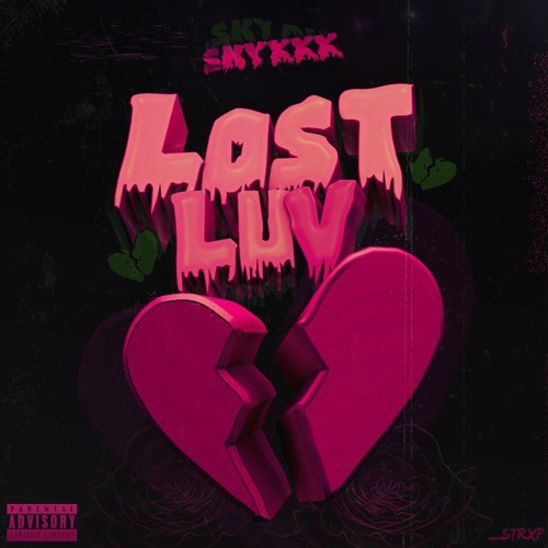 LOST LUV - SKYXXX (Prod by SVNT2, Izzy Montanez, CrissLeger)