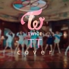 TWICE (트와이스) - TT (티티) Cover
