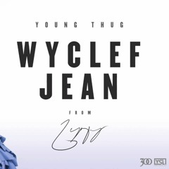 Young Thug   Wyclef Jean [Official]