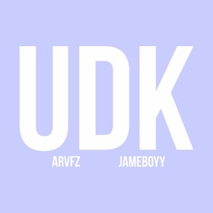 UDK (ft. jameboyy)