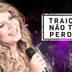 Marília Mendonça - Traição Não Tem Perdão