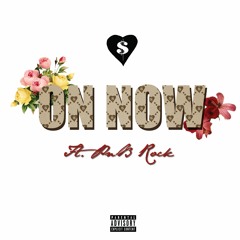 On Now (feat. PnB Rock)