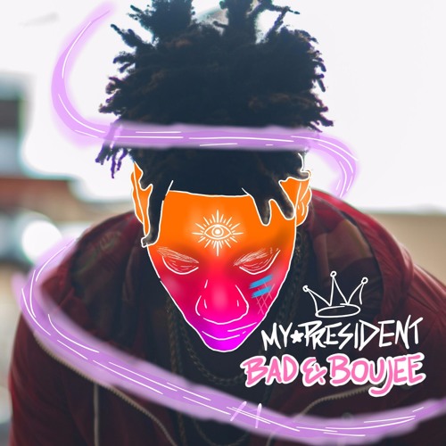 DAX - My President Bad and Boujee