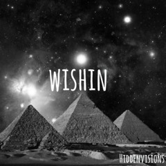 hiddenvisions- wishin