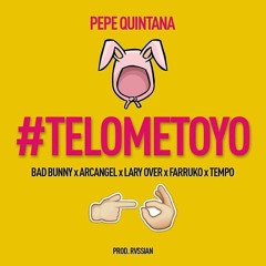 Bad Bunny Ft. Arcangel Lary Over Farruko Y Tempo - Te Lo Meto Yo