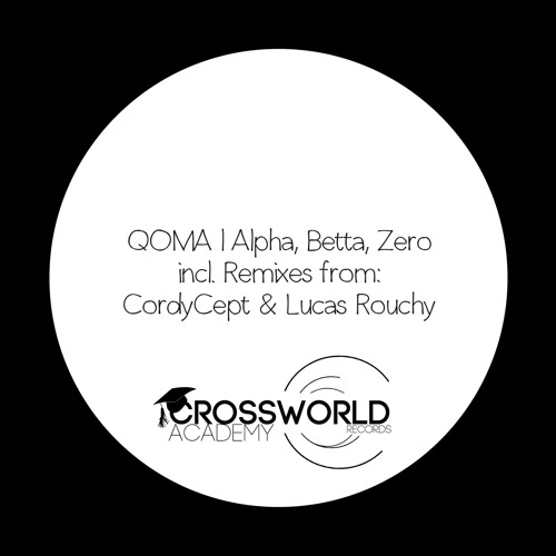 CWA229A : QOMA - Alpha, Betta, Zero (Original Mix)