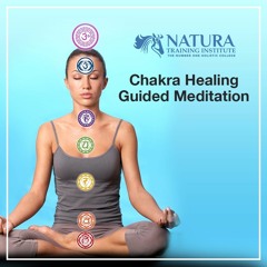 Chakra Healing Guided Meditation