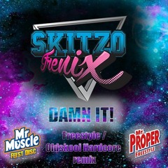 Skitzofrenix - Damn It!(Freestyle / Oldskool Harcore mix)