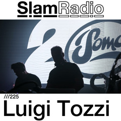 #SlamRadio - 225 - Luigi Tozzi