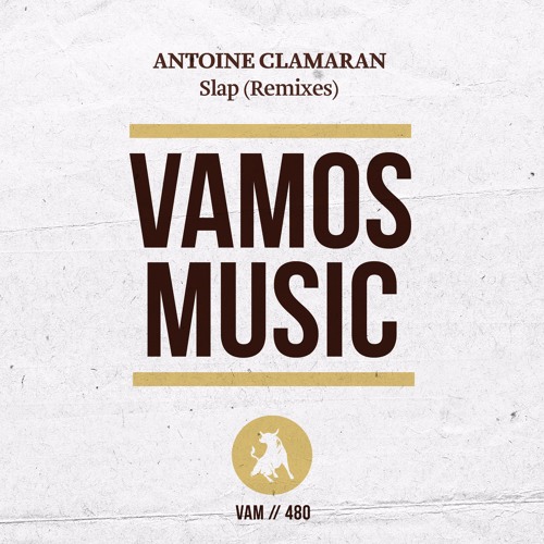 Antoine Clamaran - Slap (Vicente Ferrer, Siri Umann & Victor Perez Remix) VAMOS MUSIC