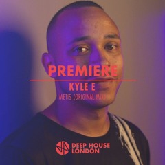 Premiere: Kyle E - Metis (Original Mix)