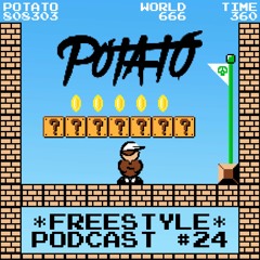 DJ Potato - Freestyle Podcast 24