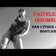 Faithless - Insomnia [dan Lypher amp; Mkdj Bootleg] [sm] [mp3clan]