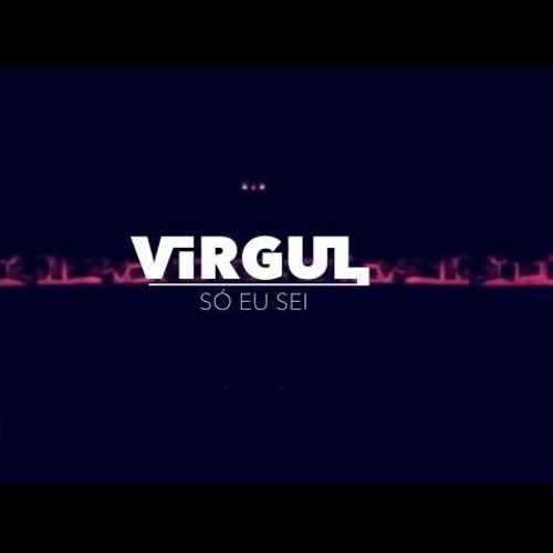 Virgul -  Só  Eu Sei (MisterP. Private Afro Edit)
