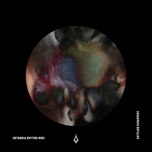 metanoia RHYTHM #001 - Gottlieb Scheppert