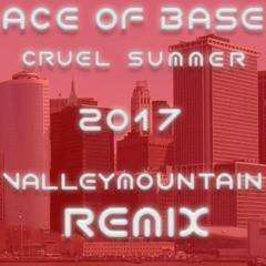 Ace of Base - Cruel Summer (Original by Bananarama) Dance Untz Remix by VALLEYMOUNTAIN