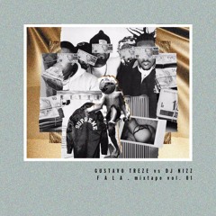 FALA mixtape - GUSTAVO TREZE vs DJ NIZZ
