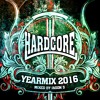 Video herunterladen: Hardcore Yearmix 2016 mixed by Jason S