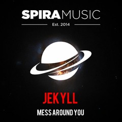 Jekyll - Mess Around You [Free Download]