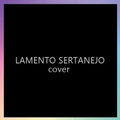 Lamento Sertanejo