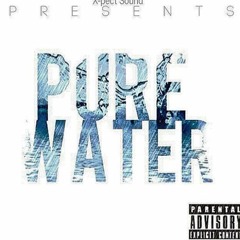 Pure Water (Freestyle)