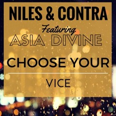 Niles & Contra Ft. Asia Divine - Choose Your Vice