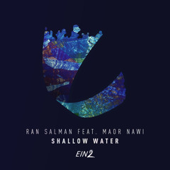 Ran Salman feat. Maor Nawi - Shallow Water