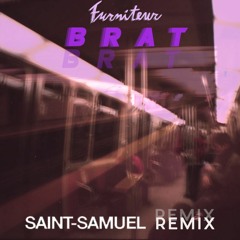 Brat (Saint - Samuel Remix)