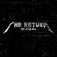 ReamRaw - The Return