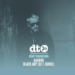Aaaron - Black Arp (DJ T. Remix)